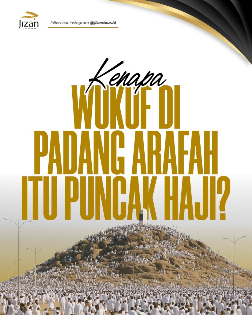 Kenapa Wukuf di Padang Arafah_
